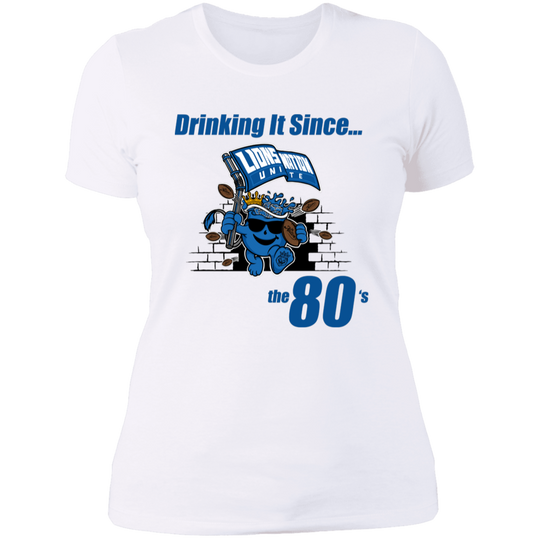 Drinking It Since the 80's Women's T-Shirt